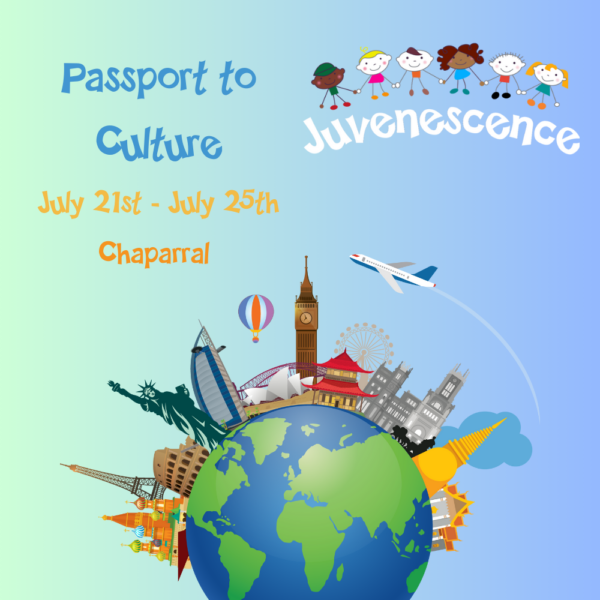 Passport to Culture (Chaparral) July 21st - July 25th