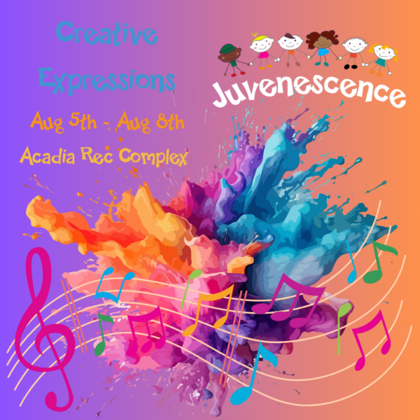 Creative Expressions (Acadia Recreation Complex)  Aug 5th - Aug 8th