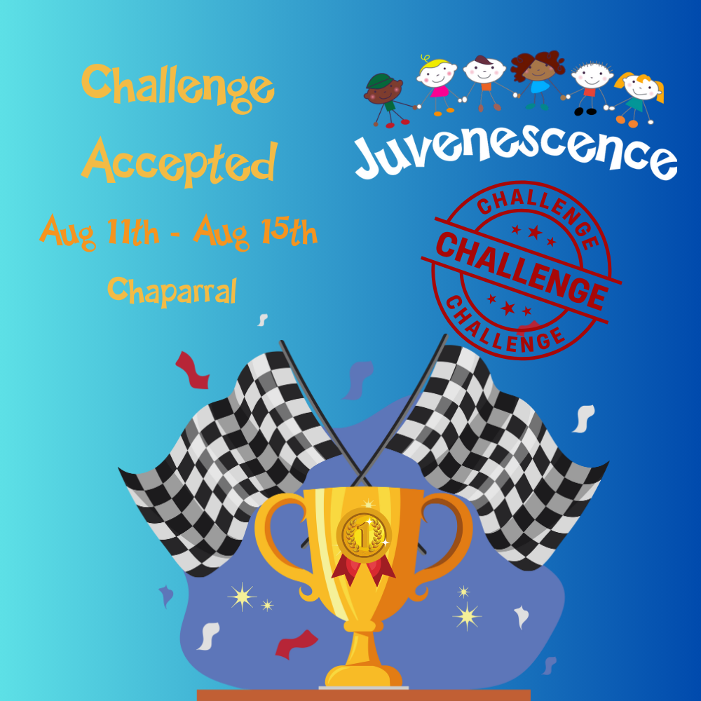 Challenge Accepted (Chaparral) Aug 11th - Aug 15th