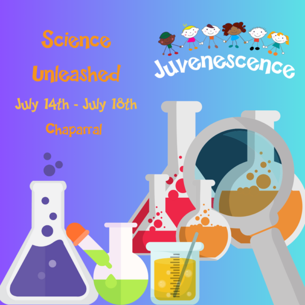 Science Unleashed (Chaparral) July 14th - July 18th